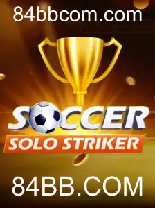 SoccerSoloStriker: A Revolução dos Jogos de Futebol com 84BB.COM